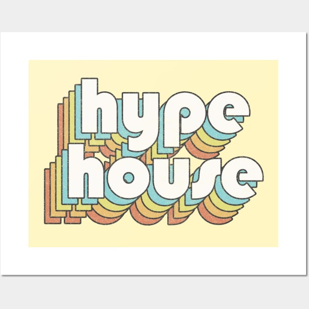 Hype House / Retro TikTok Faded Style Vibes Wall Art by DankFutura